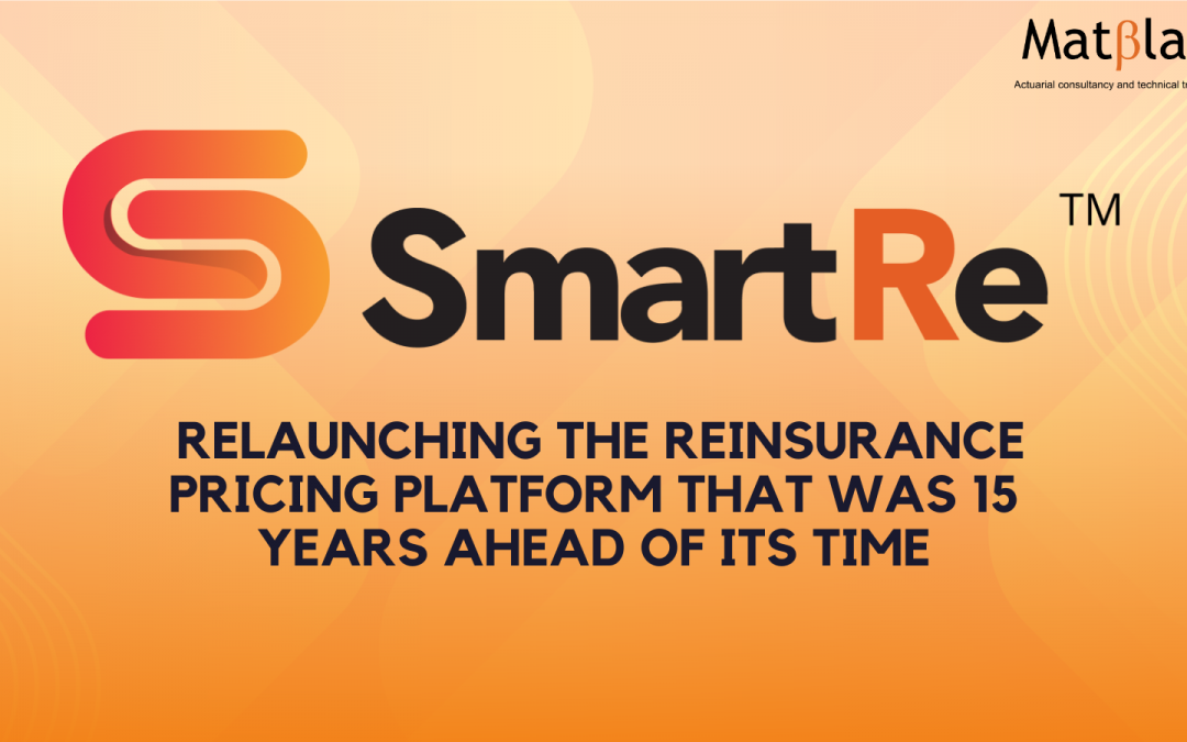 Smart Re™: Relaunching The Reinsurance Pricing Platform That Was 15 Years Ahead of Its Time